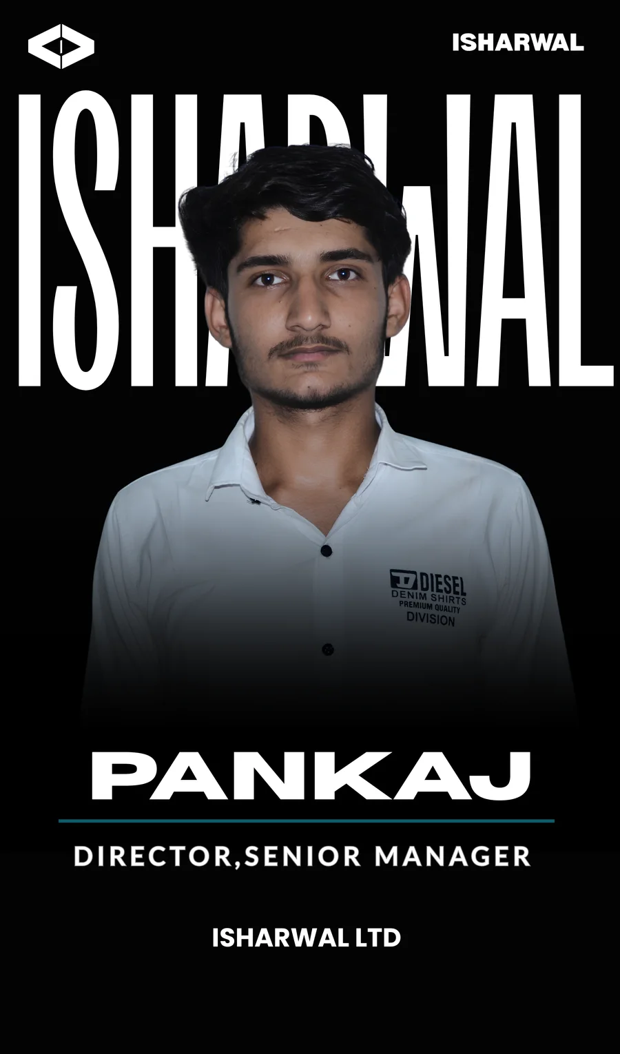 Pankaj Isharwal, Director and Senior Manager of ISHARWAL PRIVATE LIMITED